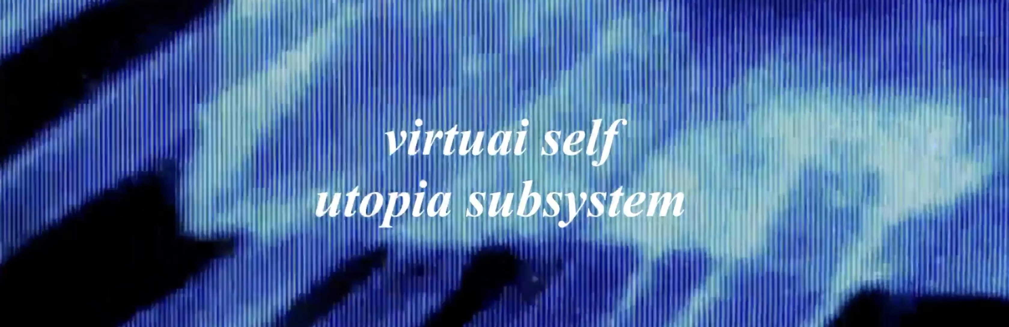 Thumbnail for the VIRTUAI SELF - UTOPIA SUBSYSTEM [FAQ] blog post.